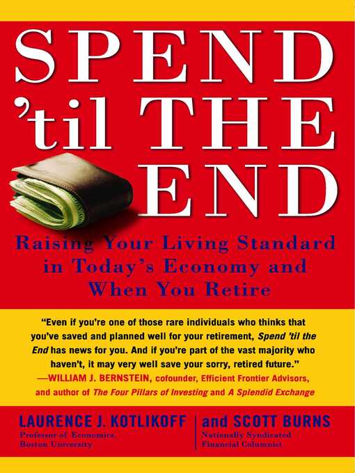 Title details for Spend 'Til the End by Laurence J. Kotlikoff - Wait list